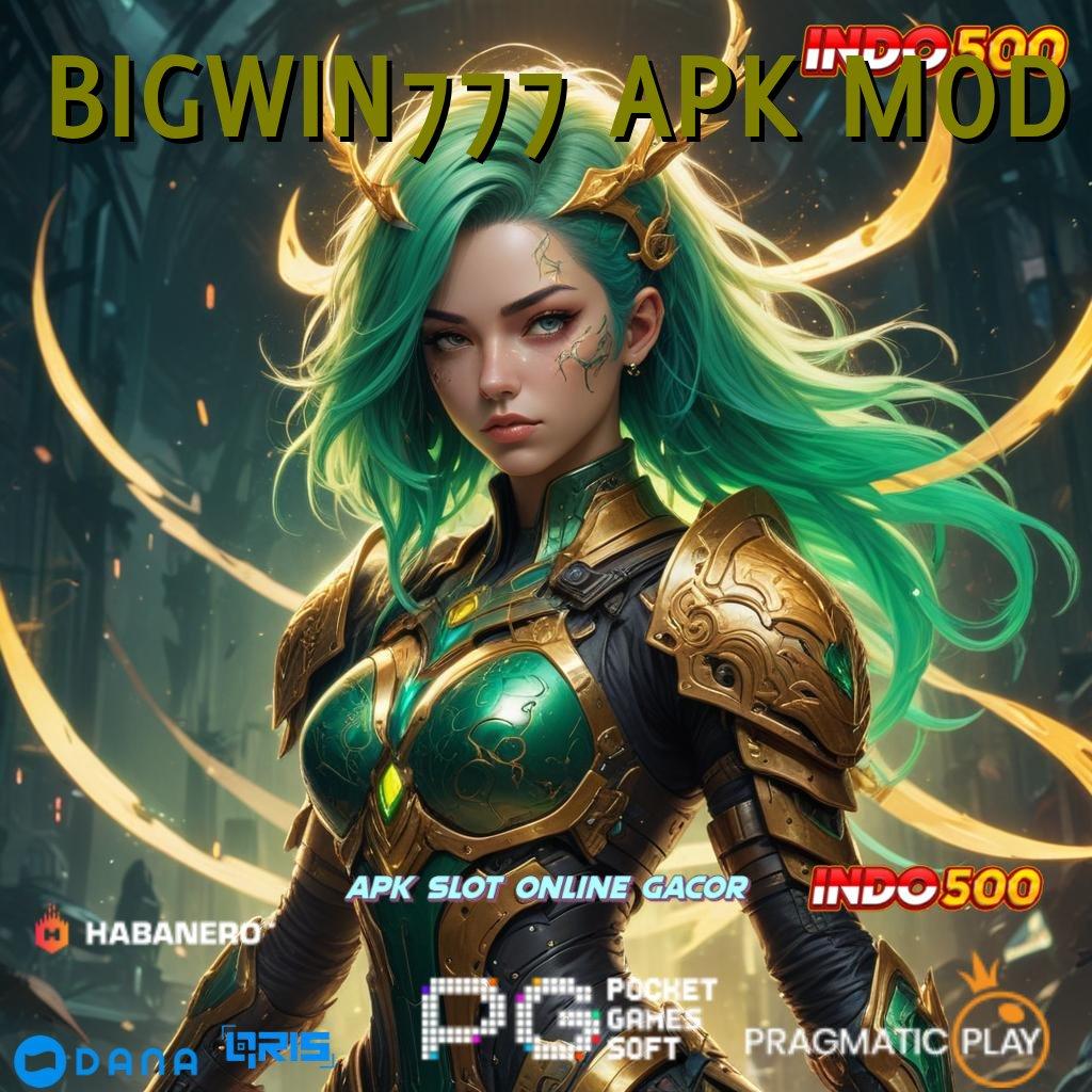 BIGWIN777 APK MOD ✨ Modal Tanpa Biaya Mod Game Slot Apk