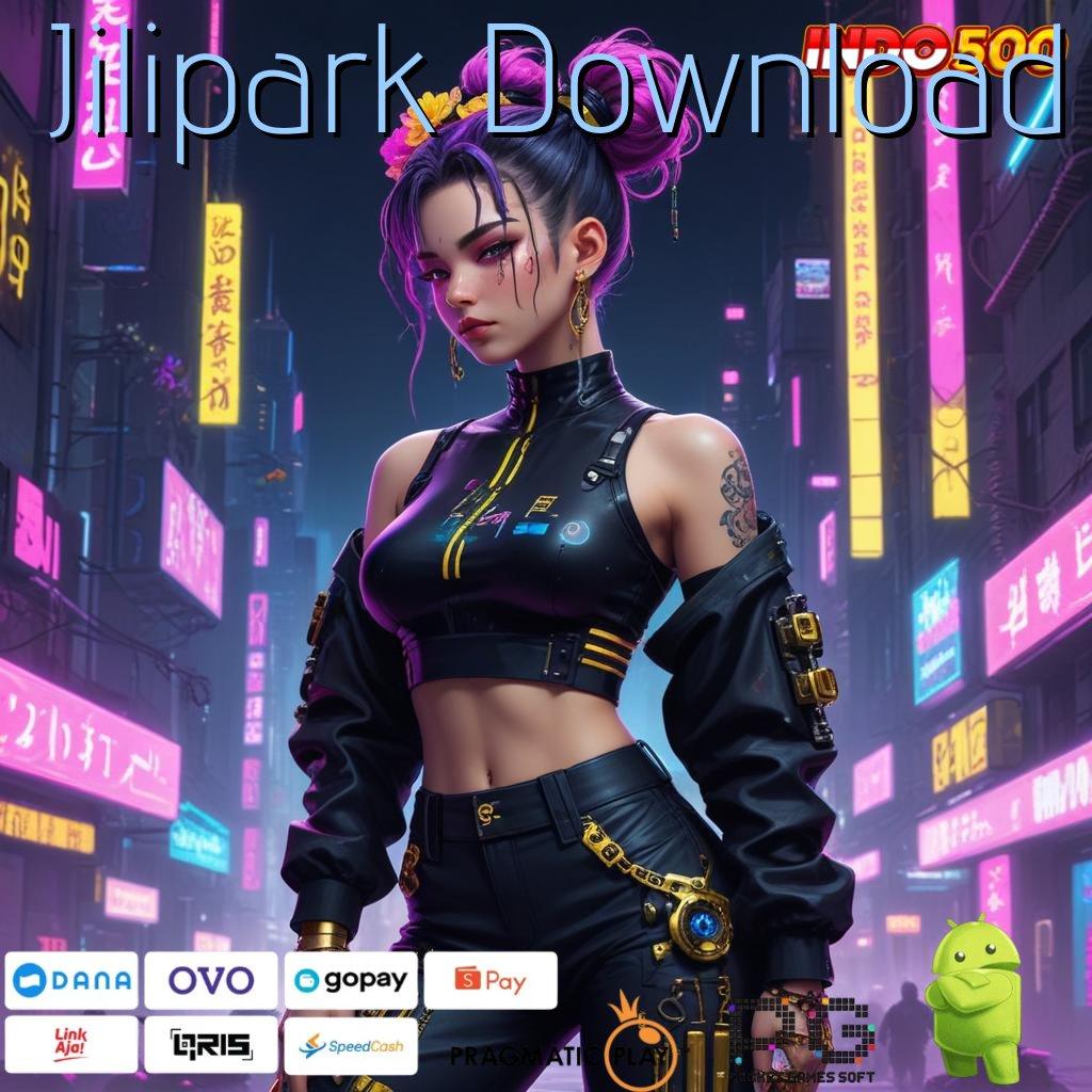 Jilipark Download