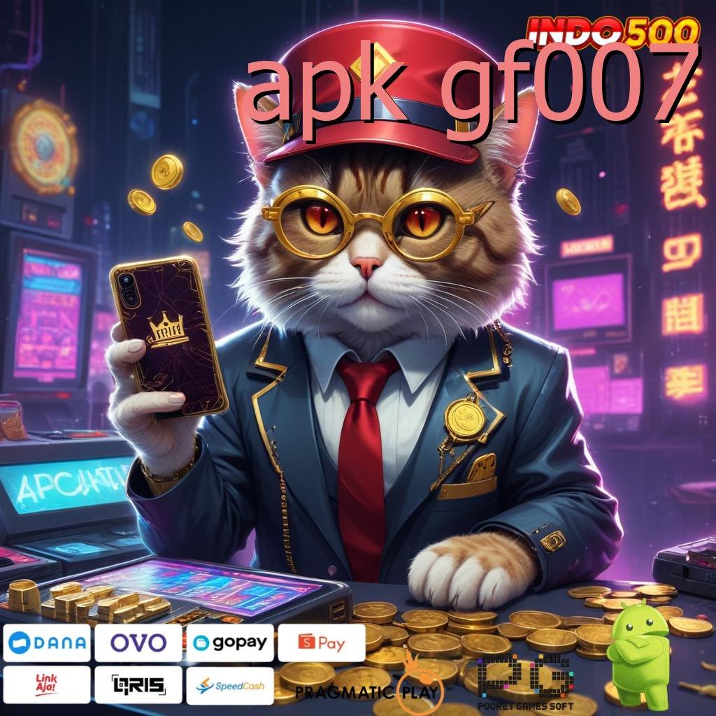 APK GF007 Slot Aplikasi Tanpa Hambatan