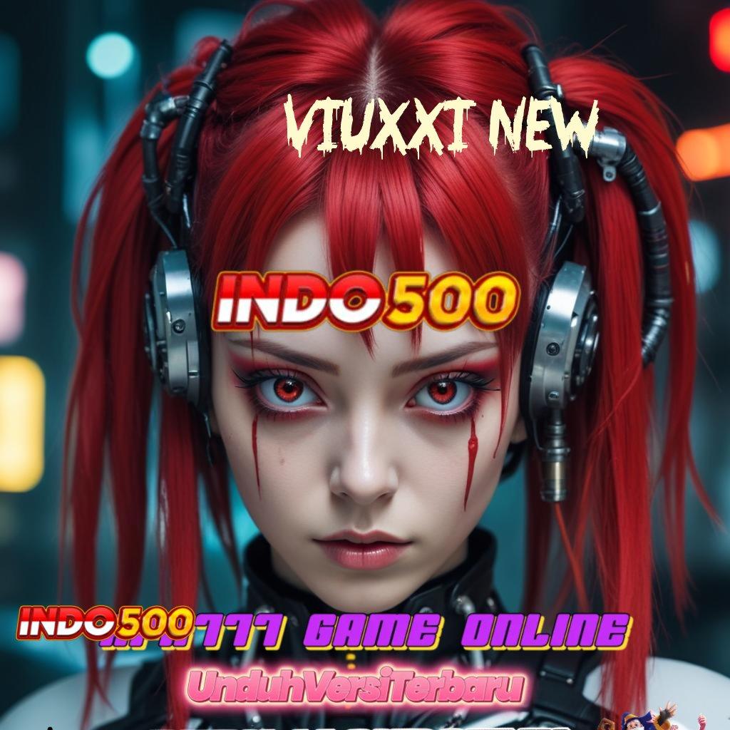 VIUXXI NEW 💫 lingkungan digital paket bonus berharga sekarang