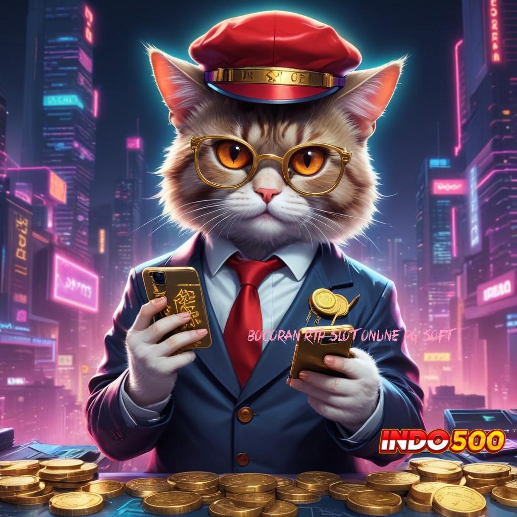 BOCORAN RTP SLOT ONLINE PG SOFT rindu keluarga di rumah