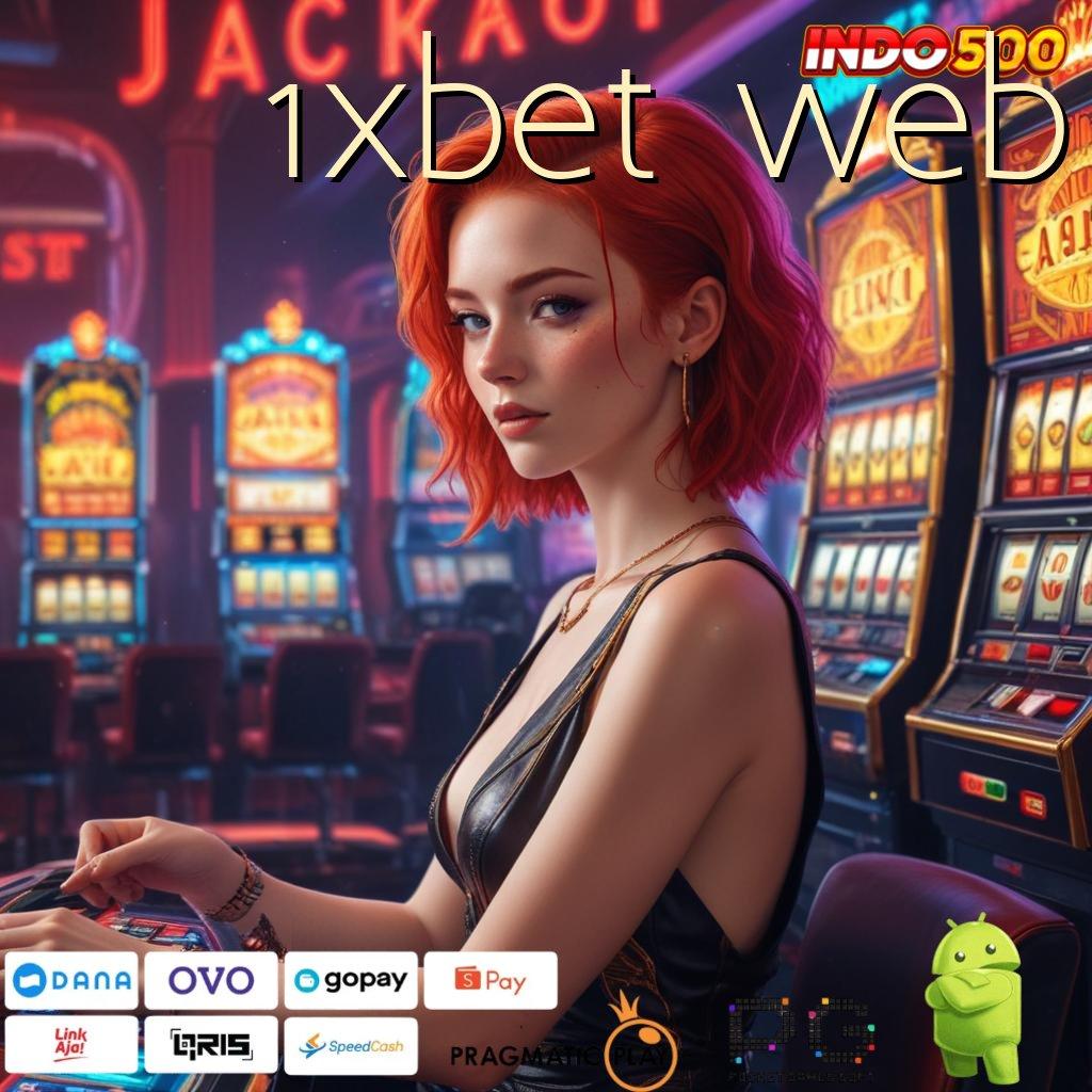 1XBET WEB WD Tanpa Ribet Slot Gacor Apk 777 Versi Terbaru Unduh Sekarang