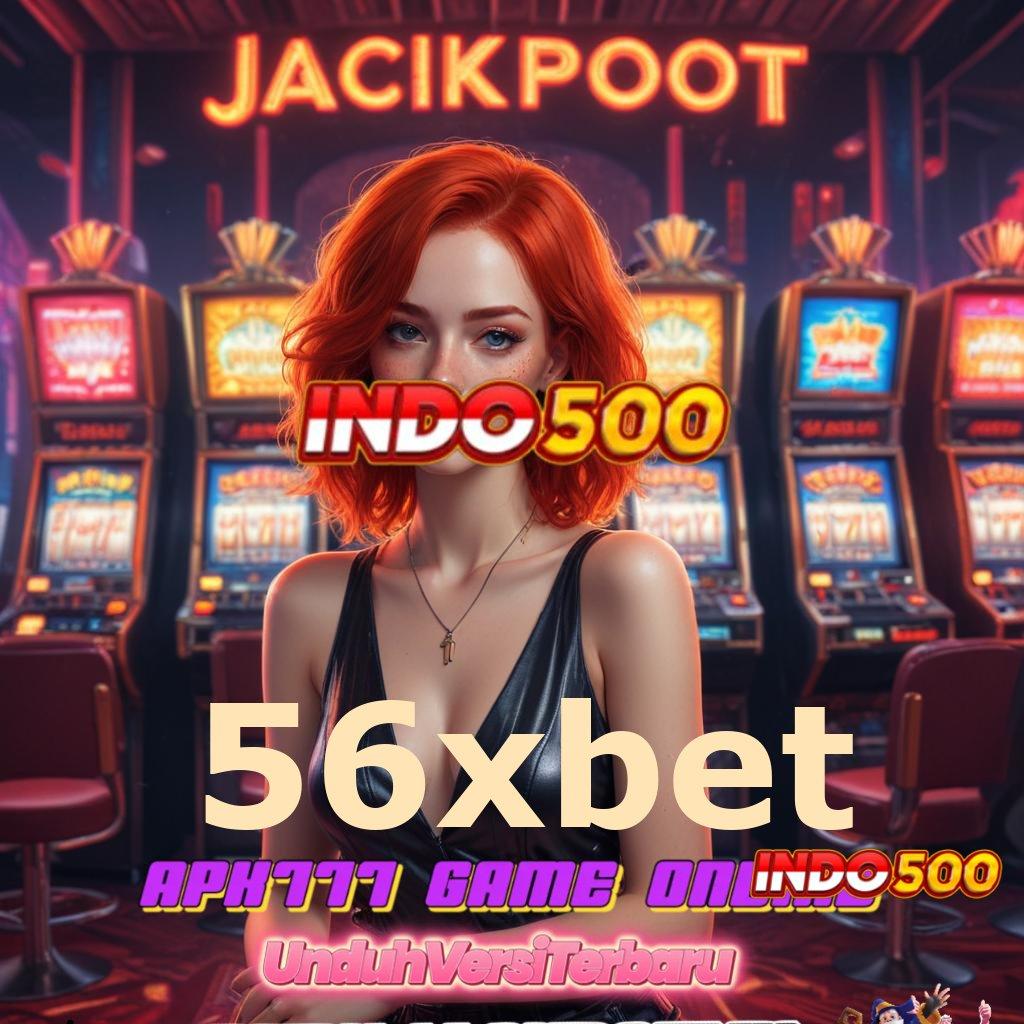 56XBET 🥇 Jaringan Sosial Inggris Dengan Fitur TrooRoom Modern