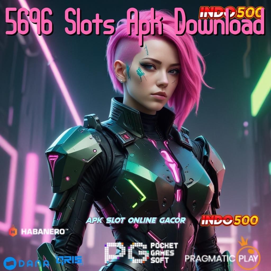 5696 Slots Apk Download