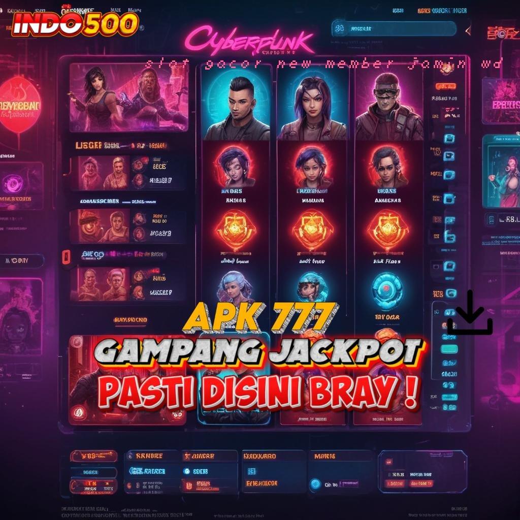 SLOT GACOR NEW MEMBER JAMIN WD metode aplikasi untuk slot dengan bonus cepat