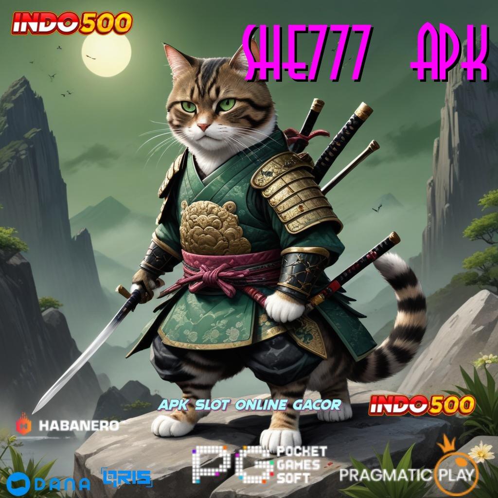 SHE777 APK ≫ Jalankan Putaran Ambil Apk Android Full