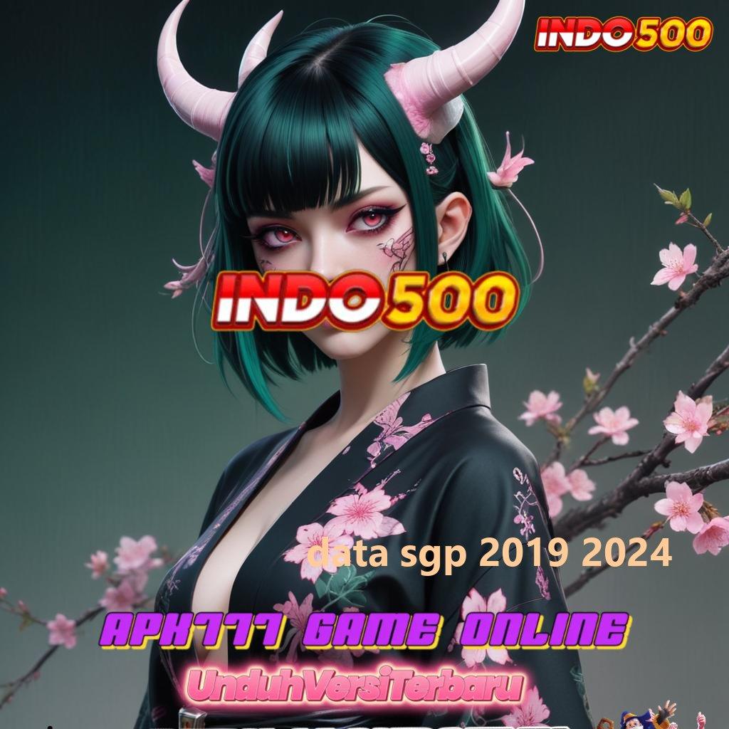 DATA SGP 2019 2024 ✧ Unduh Permainan Baru Bonus Langsung Didapatkan