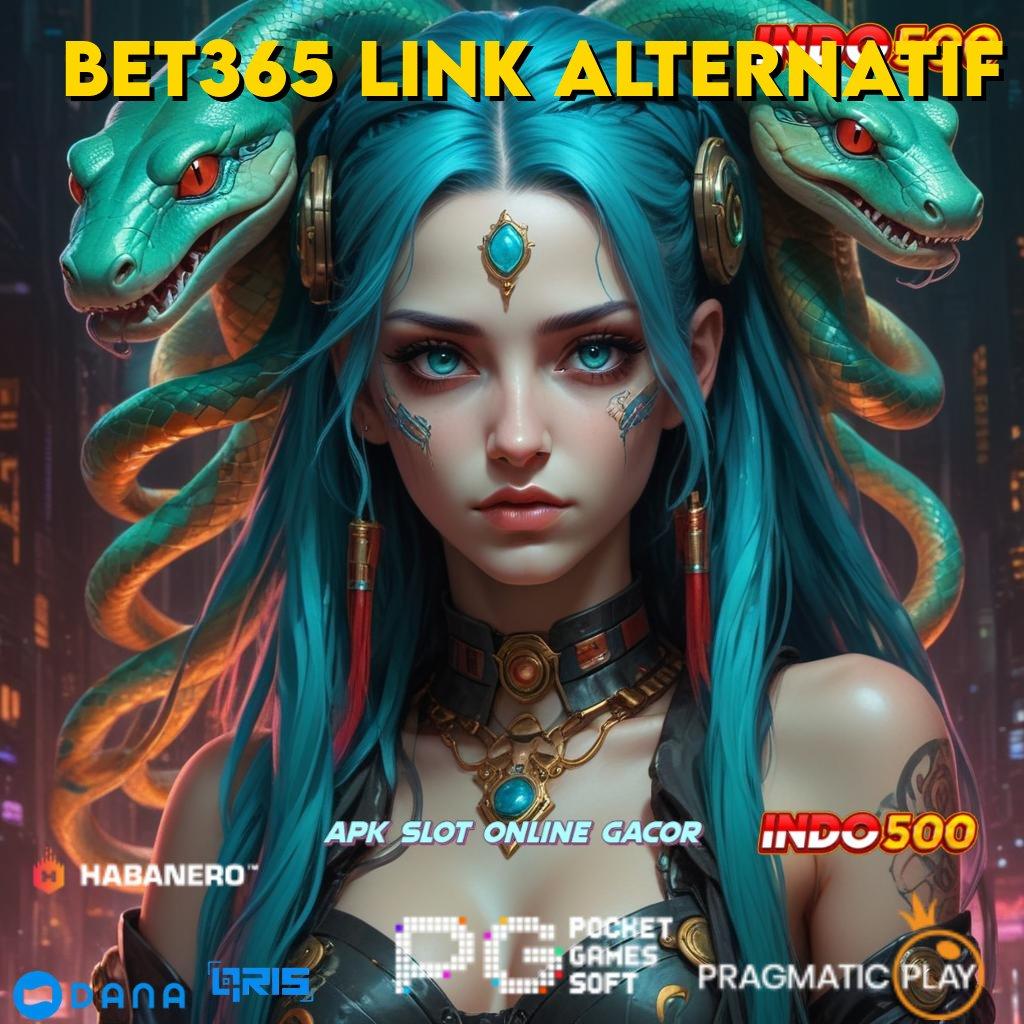 Bet365 Link Alternatif