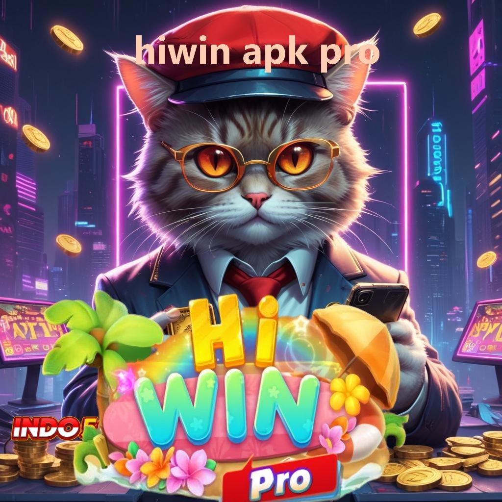 HIWIN APK PRO gacor mulus jangan sampai terlewat tanpa uang