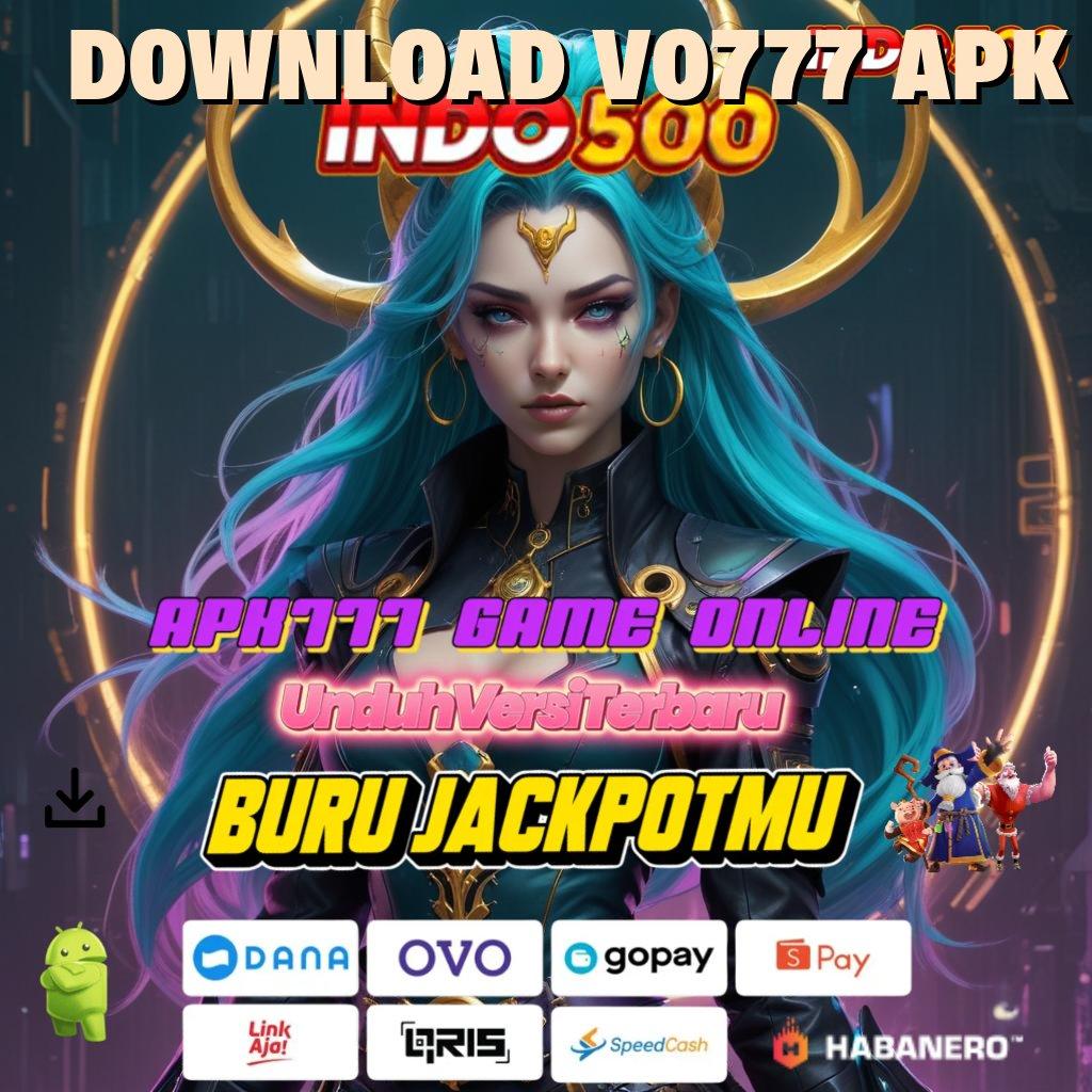 DOWNLOAD VO777 APK 💥 mengasah skill setiap hari