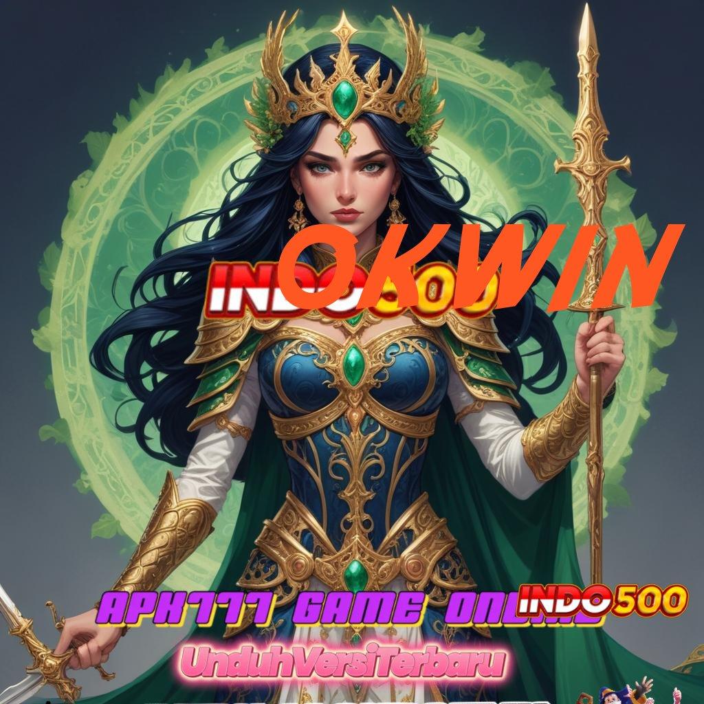 OKWIN ⇉ Slot Gratis Tanpa Deposit Cepat