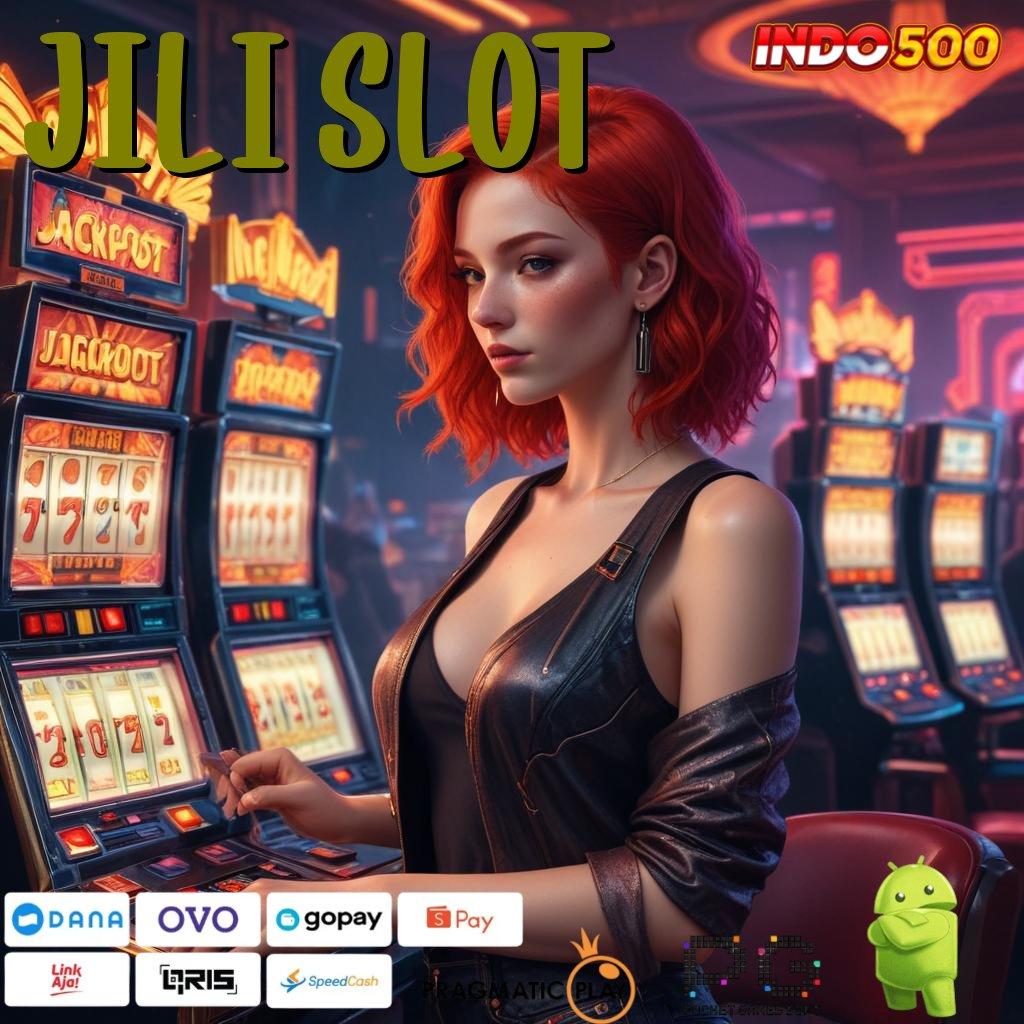 JILI SLOT Kecepatan Transaksi untuk Maxwin Tiap Hari