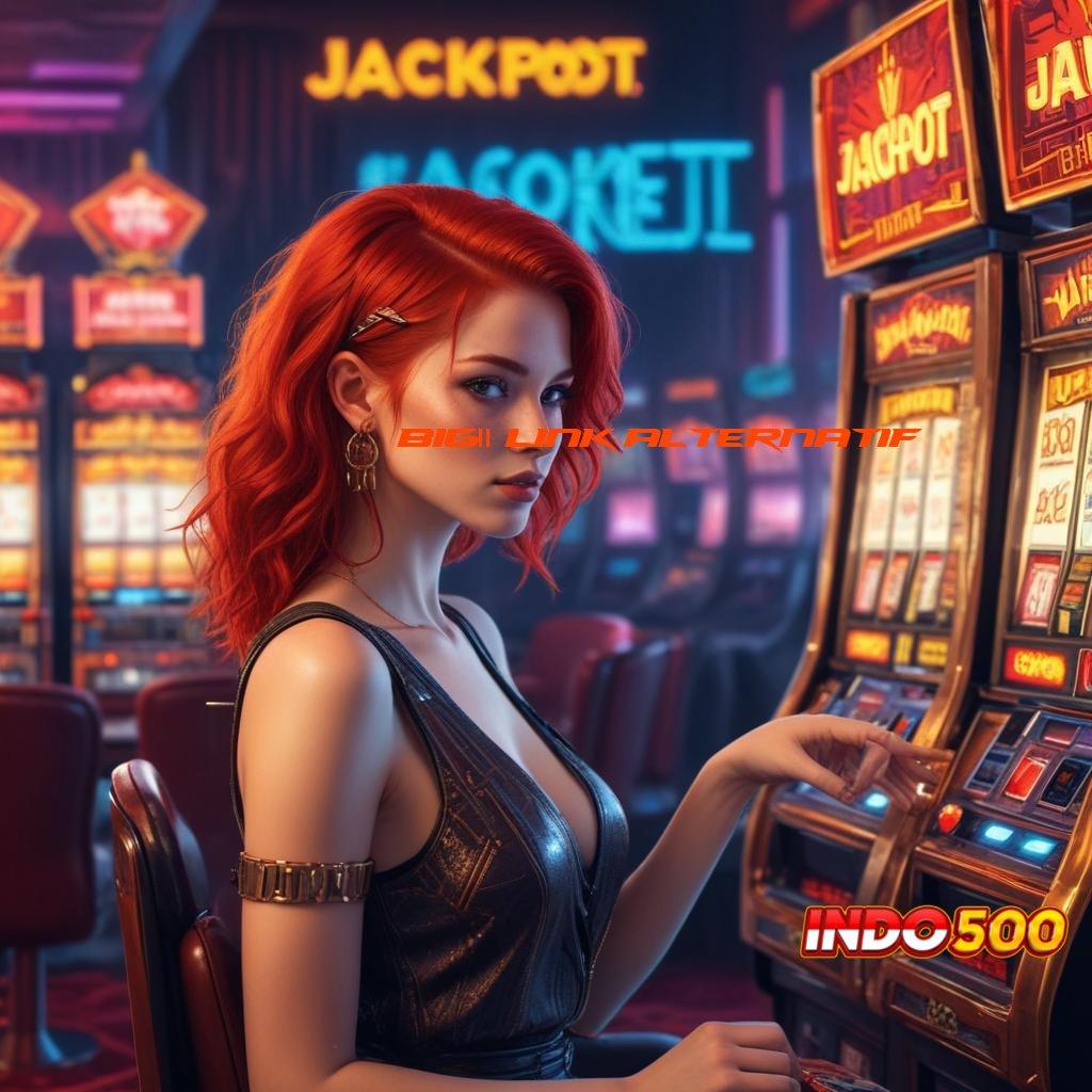 BIG11 LINK ALTERNATIF ➳ Slot APK Keuntungan Stabil Unduh Sekarang!