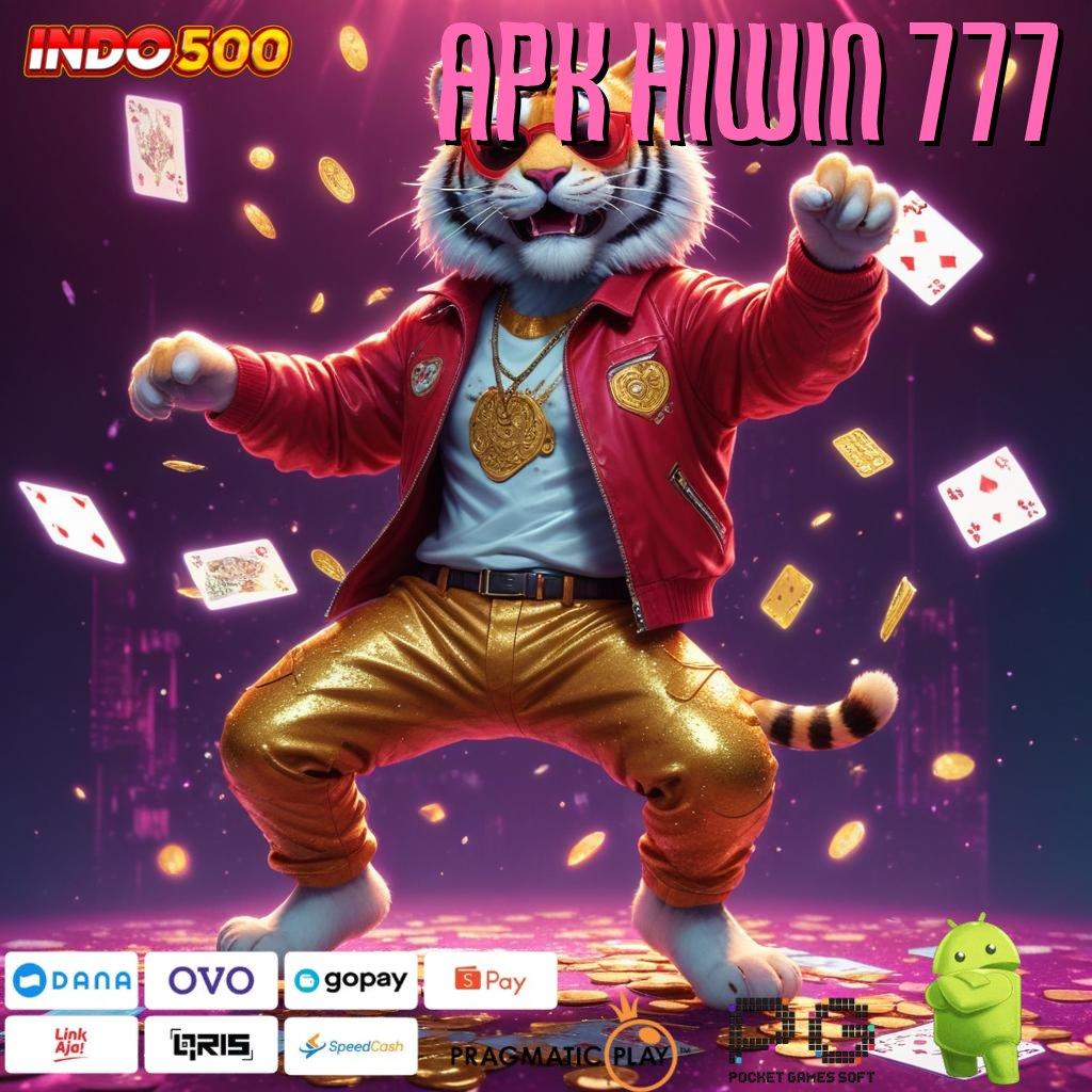 APK HIWIN 777 slot 5 ribu: di sini menang itu kebetulan!