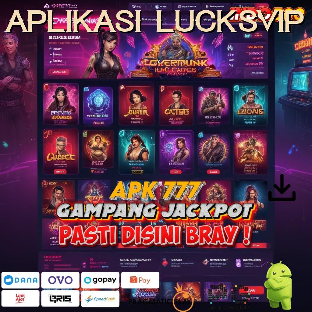 Aplikasi Lucksvip