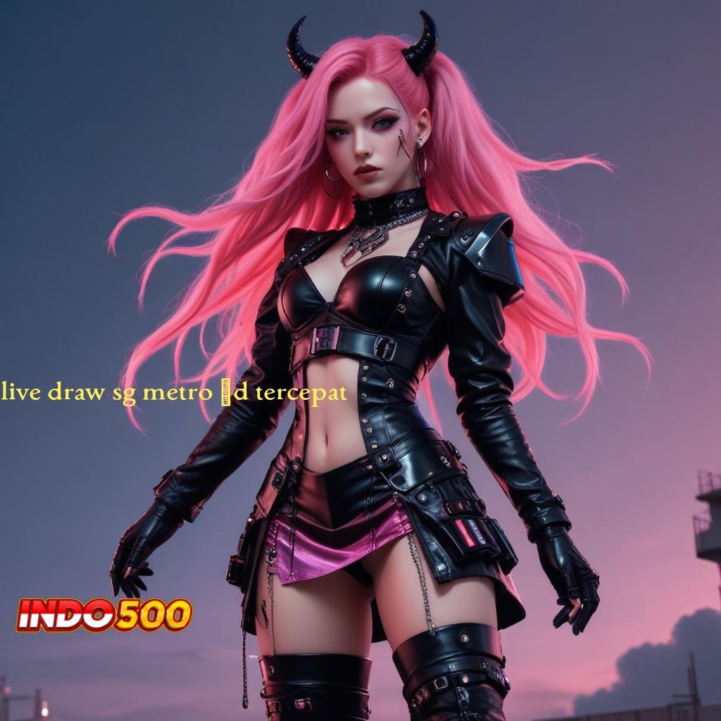 LIVE DRAW SG METRO 6D TERCEPAT ↪ APK Bonus RTP Tinggi 2025 Pusat