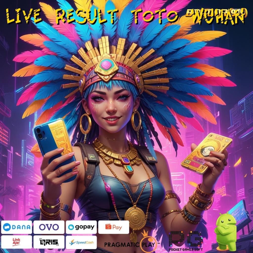 LIVE RESULT TOTO WUHAN > proses terbaru asli dijamin unggul peluang