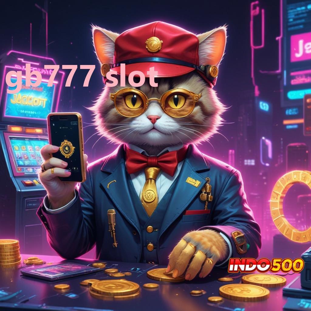 GB777 SLOT ➿ deposit bank bsi mulai jackpot jalankan putaran menang langsung