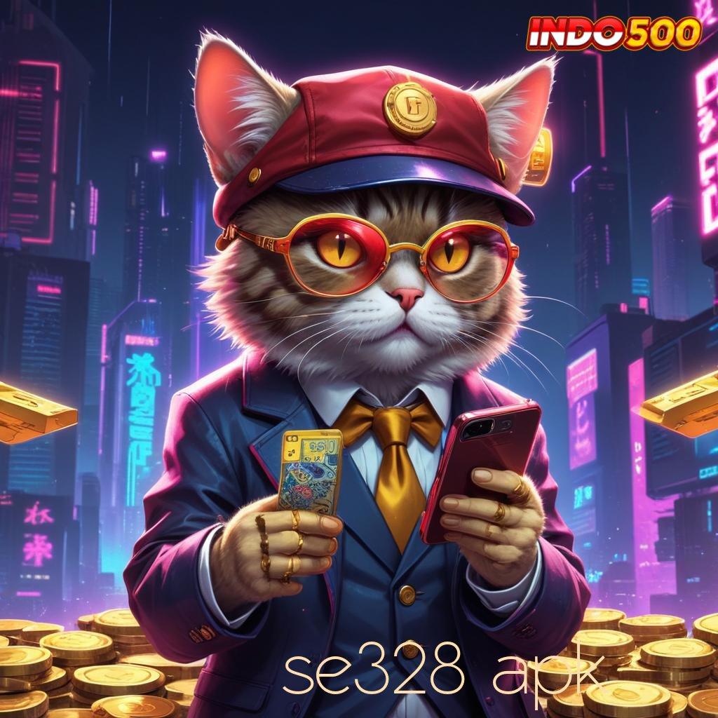 SE328 APK 🔎 mengorganisasi pilihan slot terpercaya bonus gacor