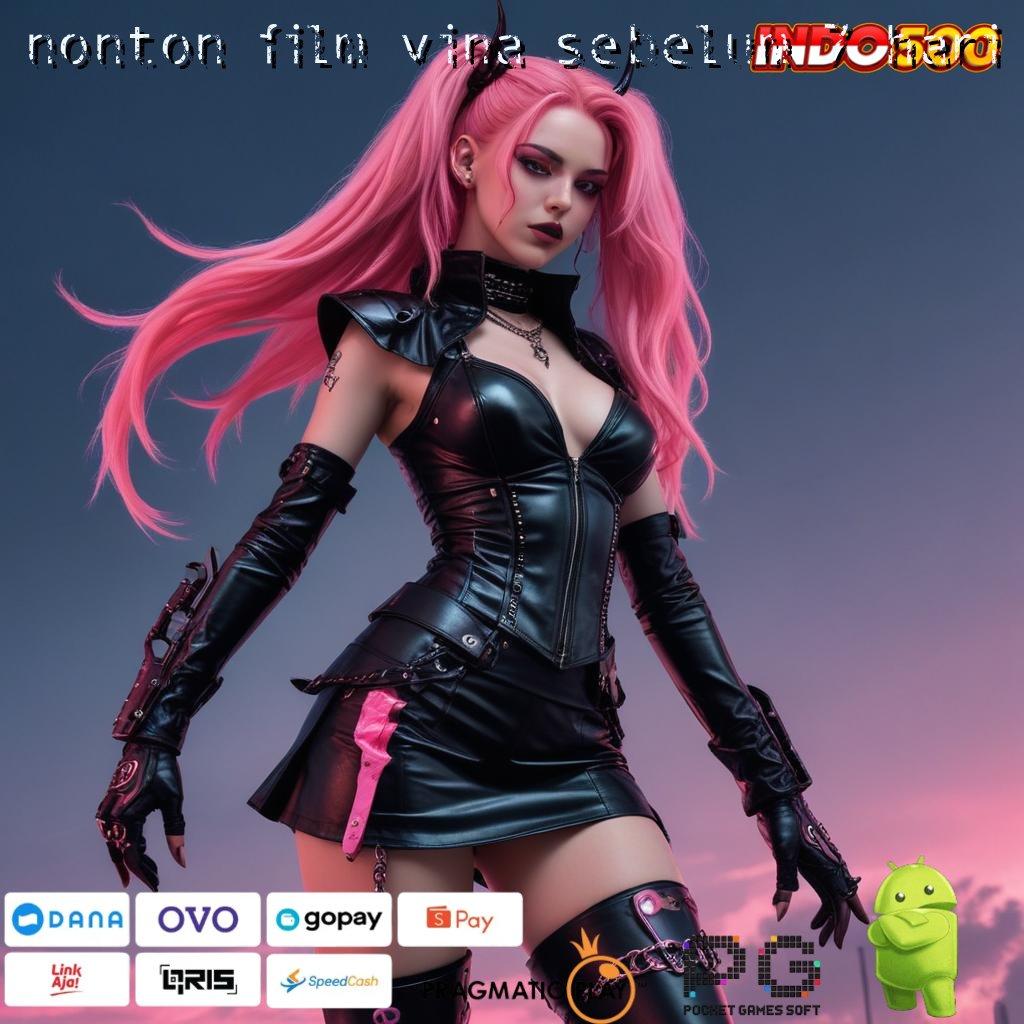 NONTON FILM VINA SEBELUM 7 HARI Valid Android Bonus Jackpot Spin