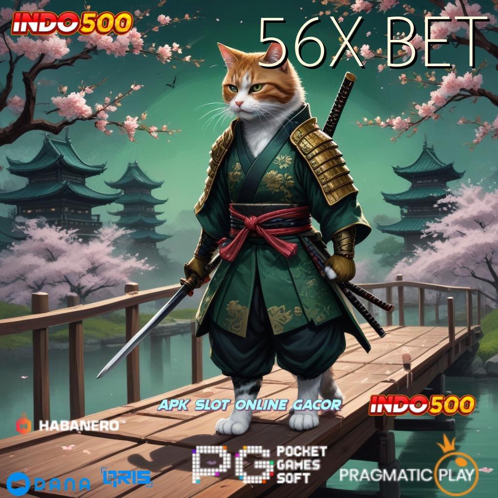 56X BET ↪ Depo Kilat Bonus Menyala Saldo Meledak Seketika!