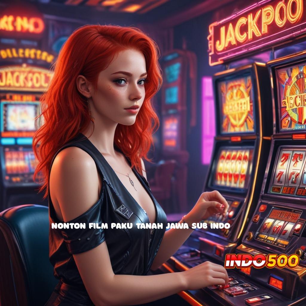 NONTON FILM PAKU TANAH JAWA SUB INDO ♒ Situs Jempolan Mod Hack Slot Apk Terbaru