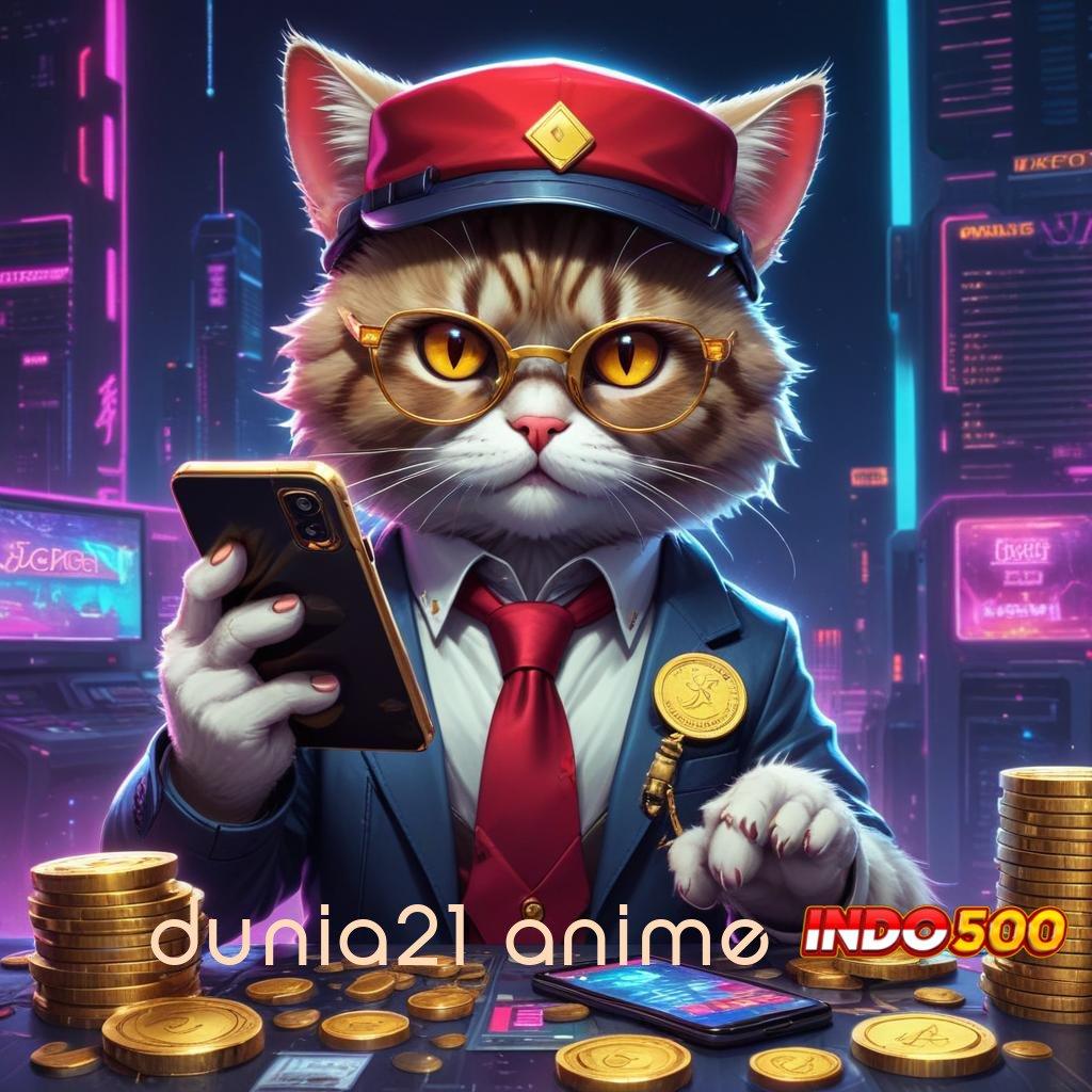 DUNIA21 ANIME Mesin Jackpot Modern untuk Pemula Langsung Untung