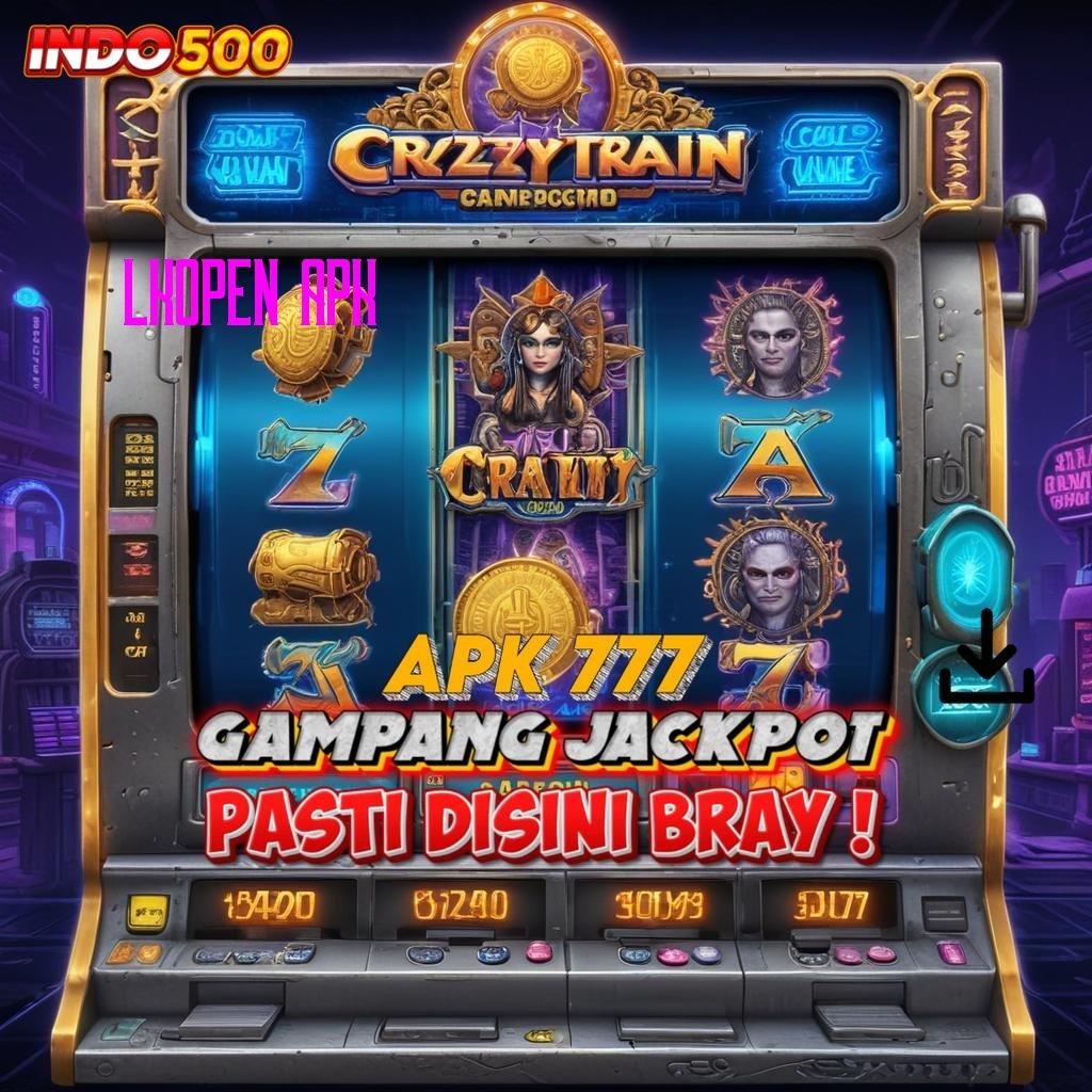 LKOPEN APK ✨ slot kemenangan luar biasa besar