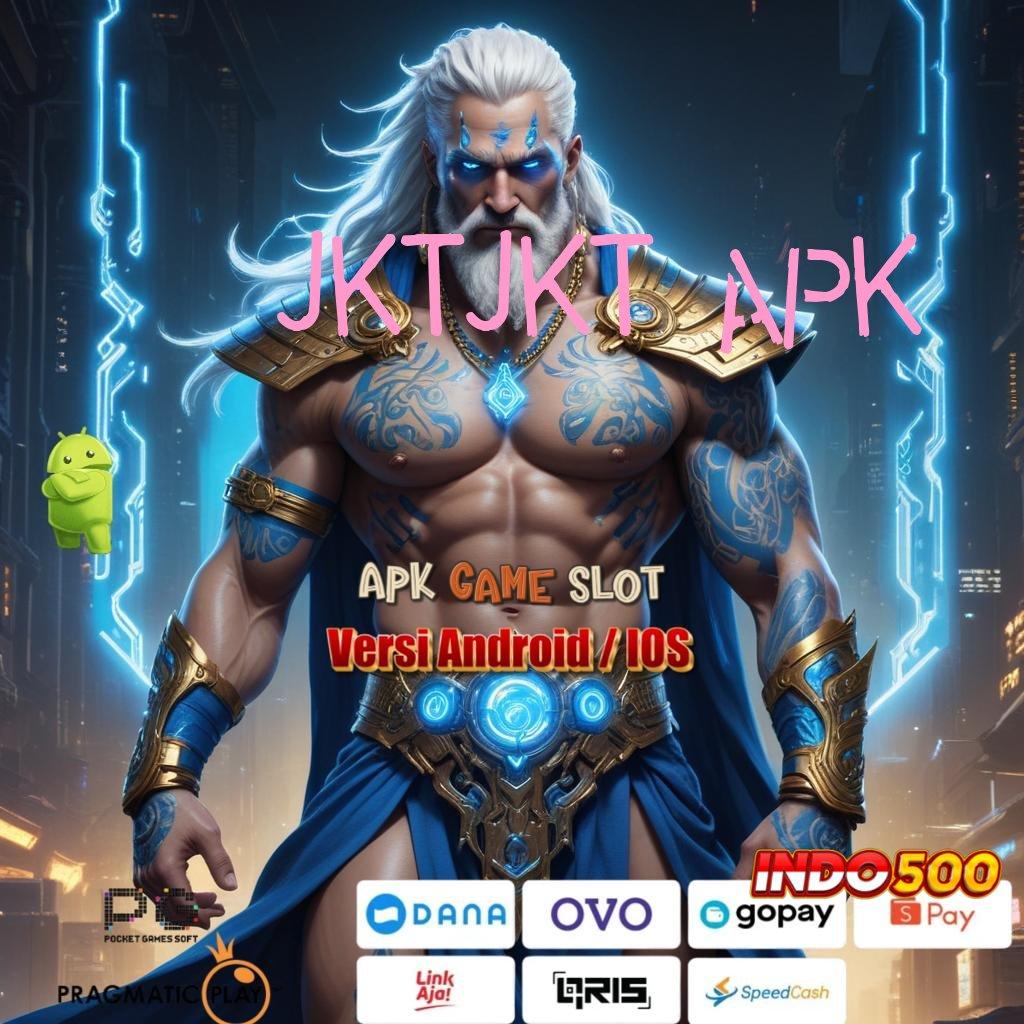 JKTJKT APK 🥇 Proses Pelaksanaan Jackpot Slot Dengan Cepat