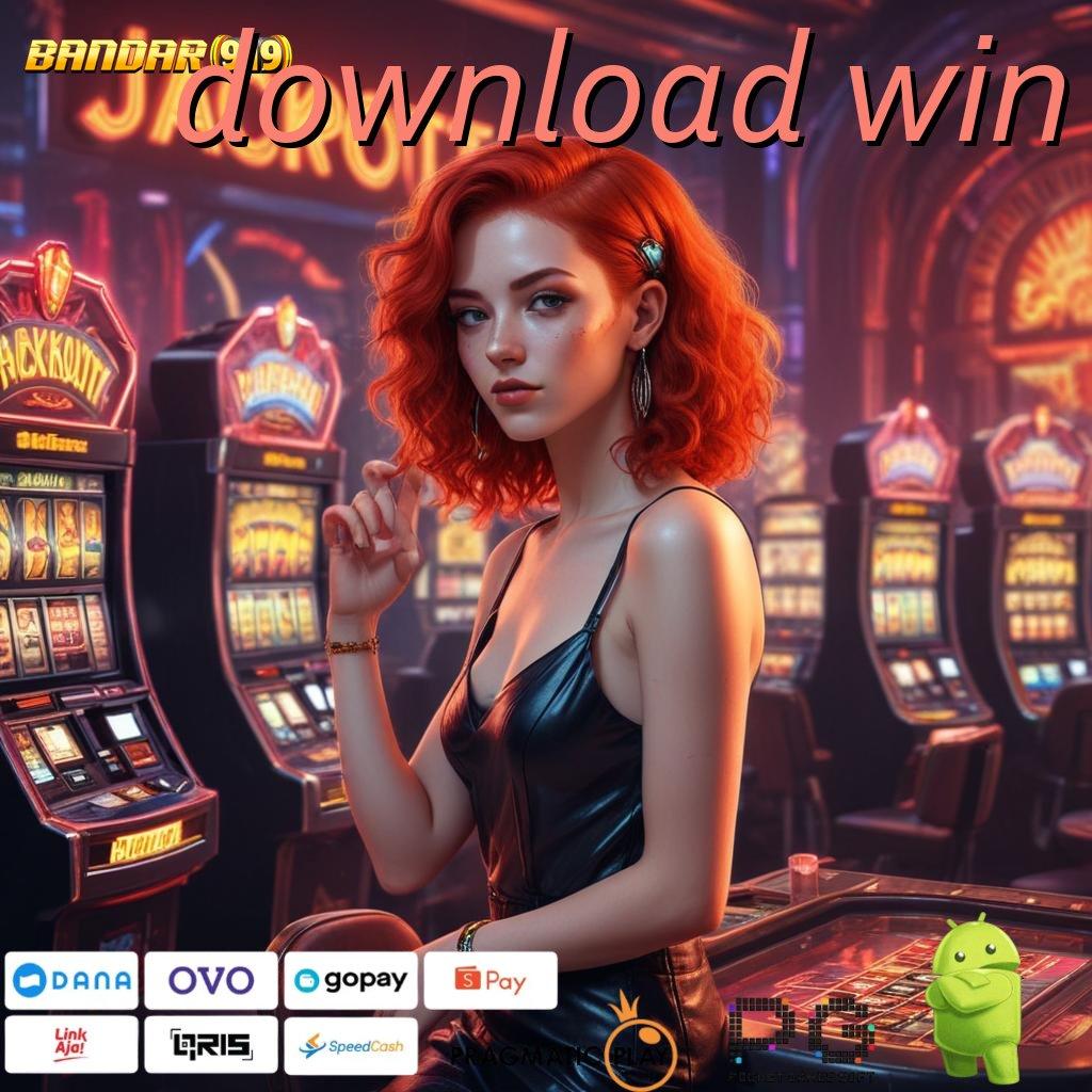 DOWNLOAD WIN : Event Android iOS Bonus Besar Lingkup