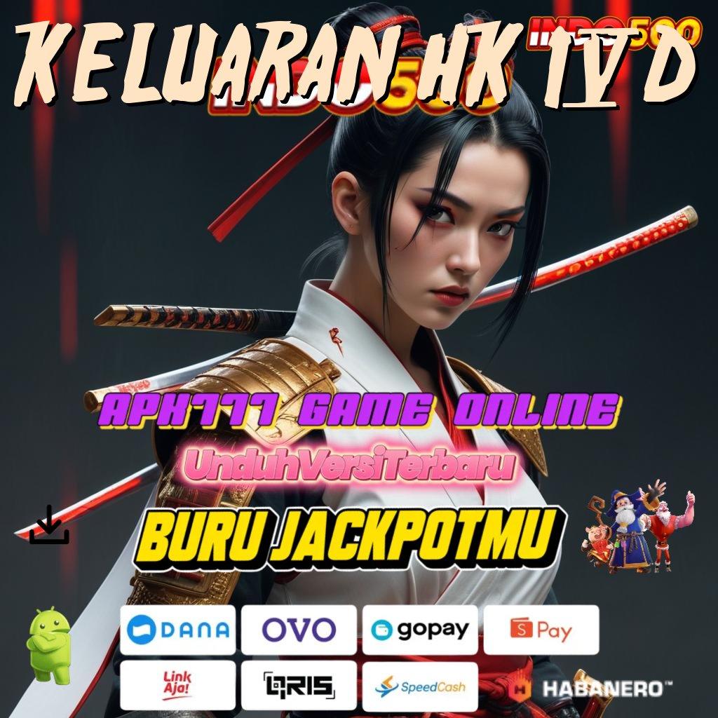 KELUARAN HK 4D ➤ winrate ngaceng jackpot pasti untung besar