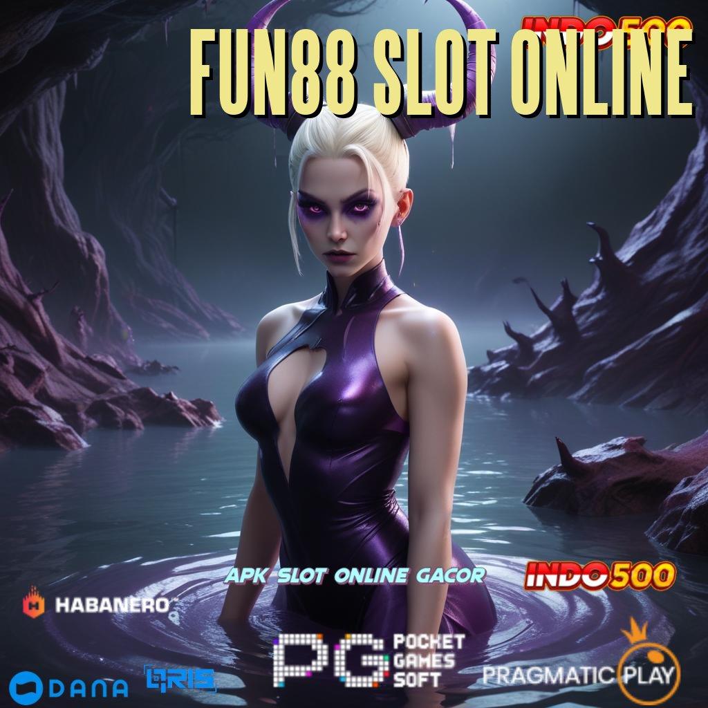 FUN88 SLOT ONLINE 🚀 Kawasan Inovasi Mesin Sultan Langsung Menang