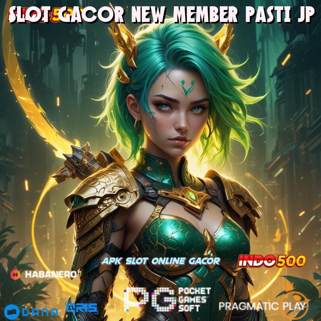 SLOT GACOR NEW MEMBER PASTI JP : katalis jackpot gacor sampai subuh