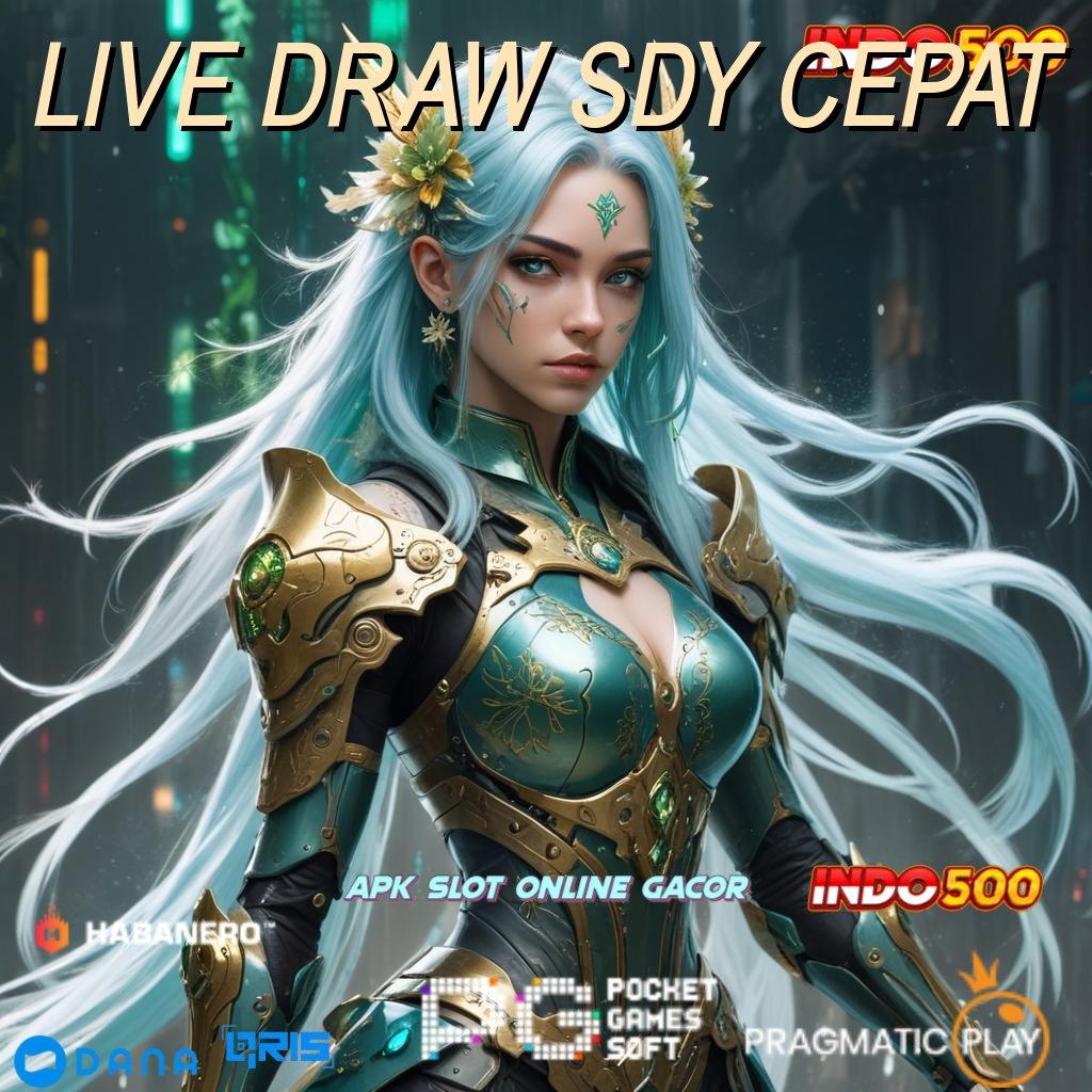 LIVE DRAW SDY CEPAT , keunggulan terbaru