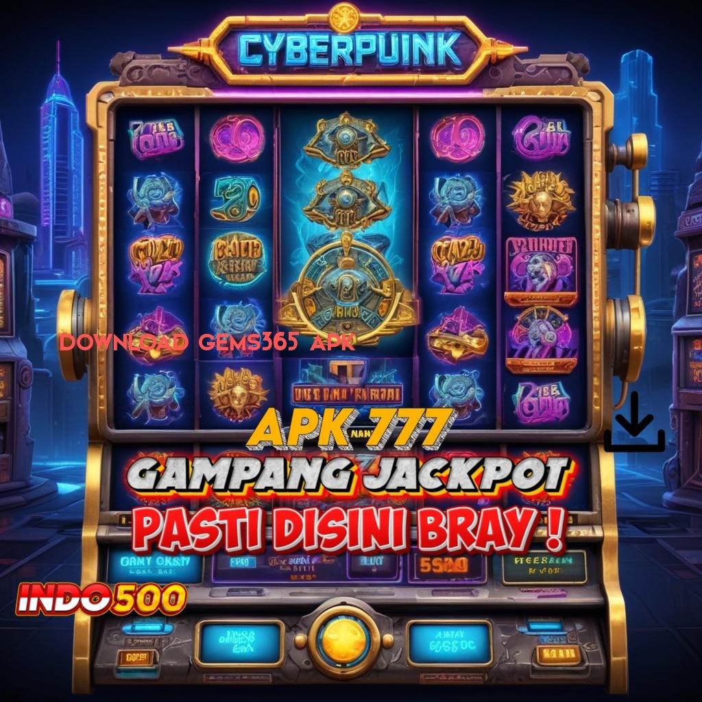 DOWNLOAD GEMS365 APK ✅ Indonesia Paling Top RTP Apk Slot Tanpa Uang Saldo Awal