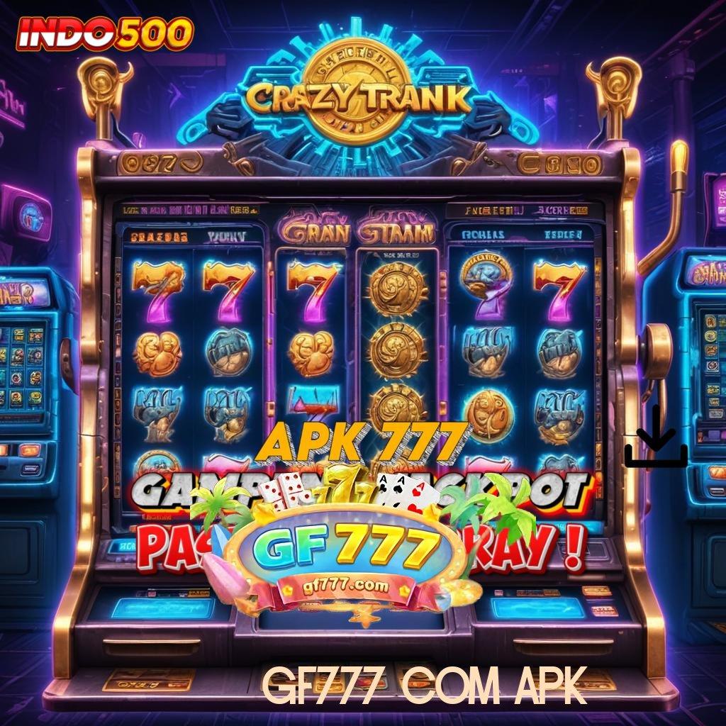 GF777 COM APK 💫 Terjemahkan Slot Gacor Hari Ini Sekarang