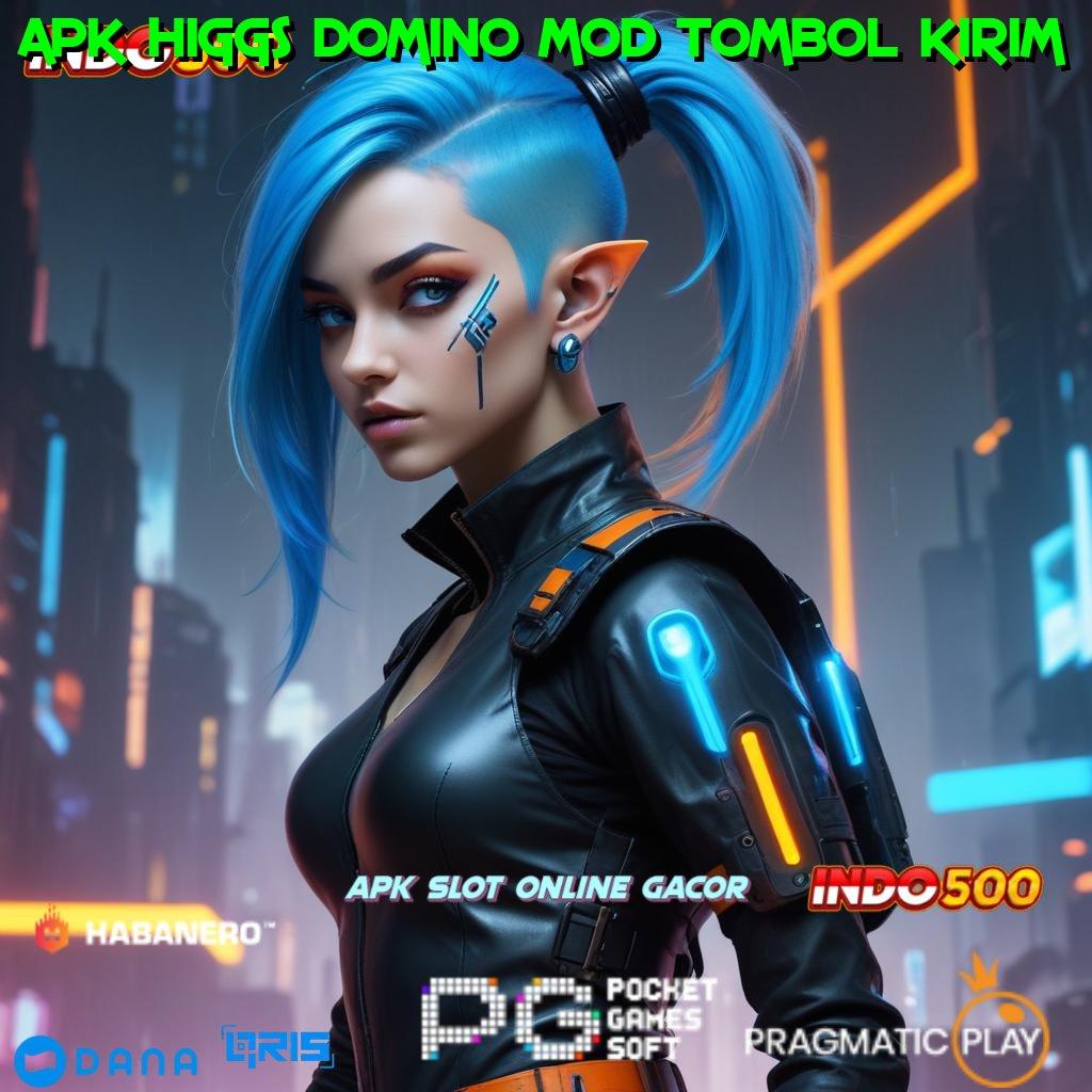 APK HIGGS DOMINO MOD TOMBOL KIRIM ➜ android konektivitas linking laman web kecepatan