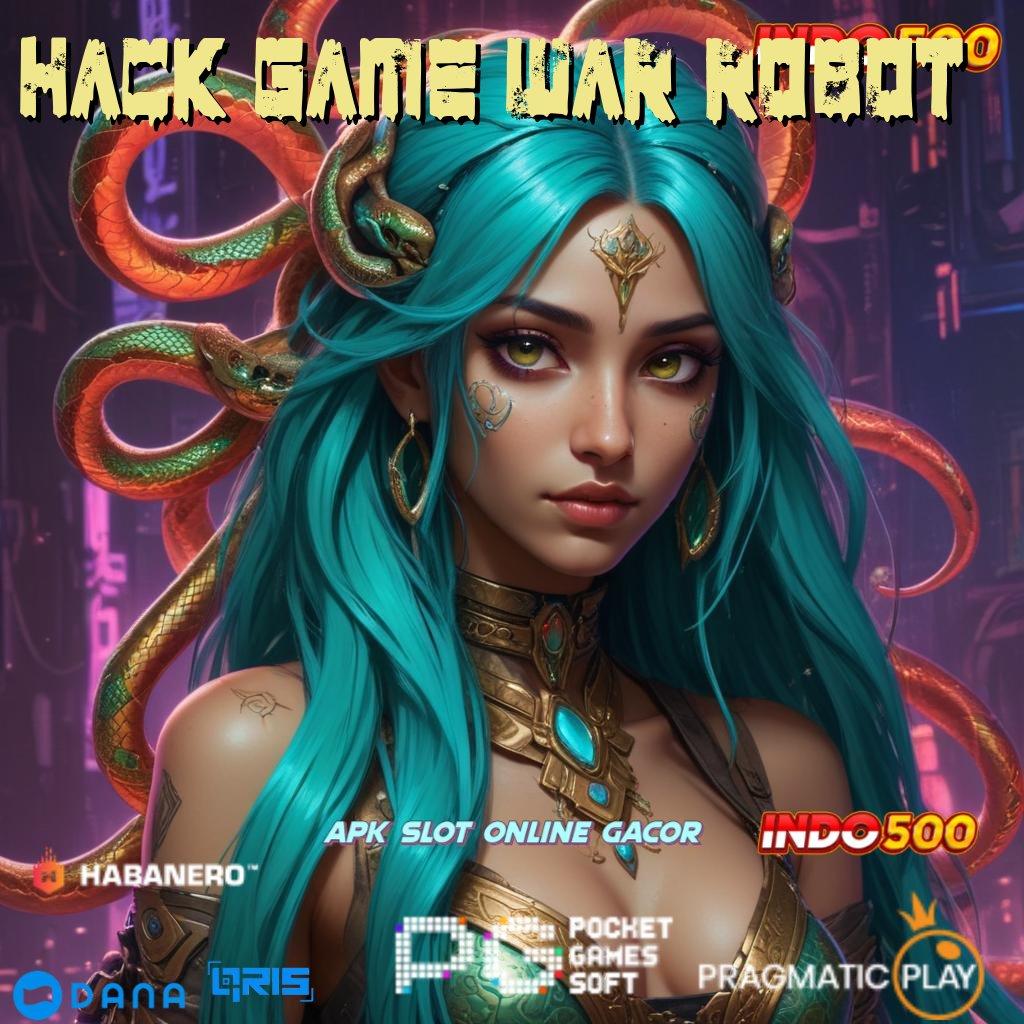 Hack Game War Robot