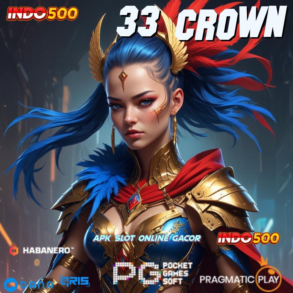 33 Crown