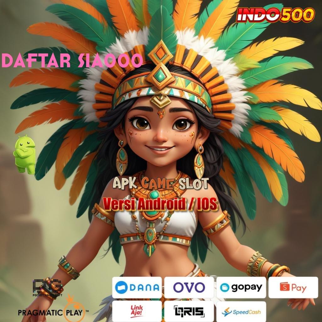 DAFTAR SIA000 ⚡ Download Sekarang Untuk RTP Terupdate Indonesia