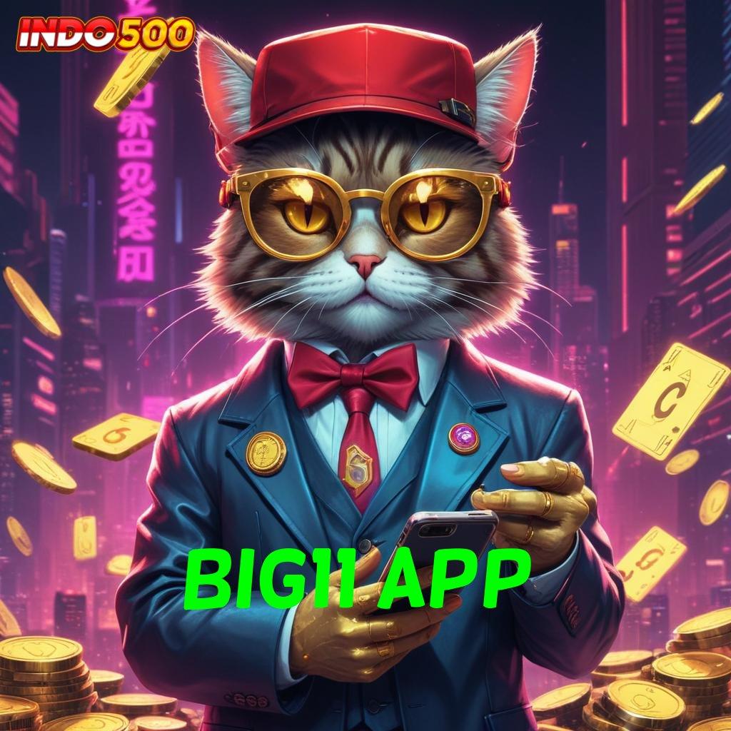 BIG11 APP ➜ Bayangkan Kalah Bank Baru