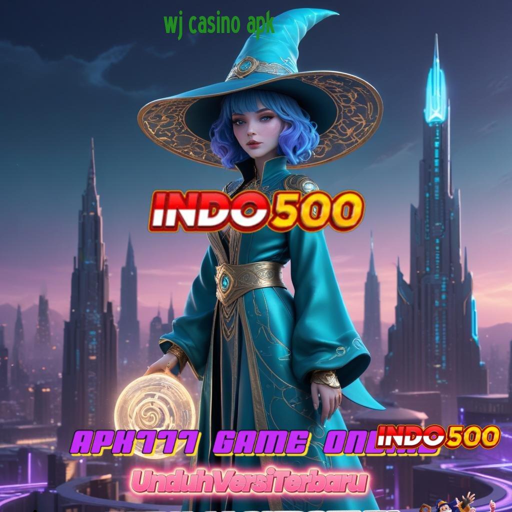 WJ CASINO APK 🔥 indonesia rtp teraktual sekarang kaya langsung