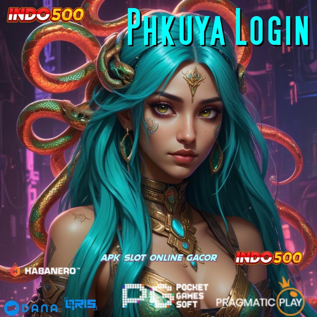 Phkuya Login