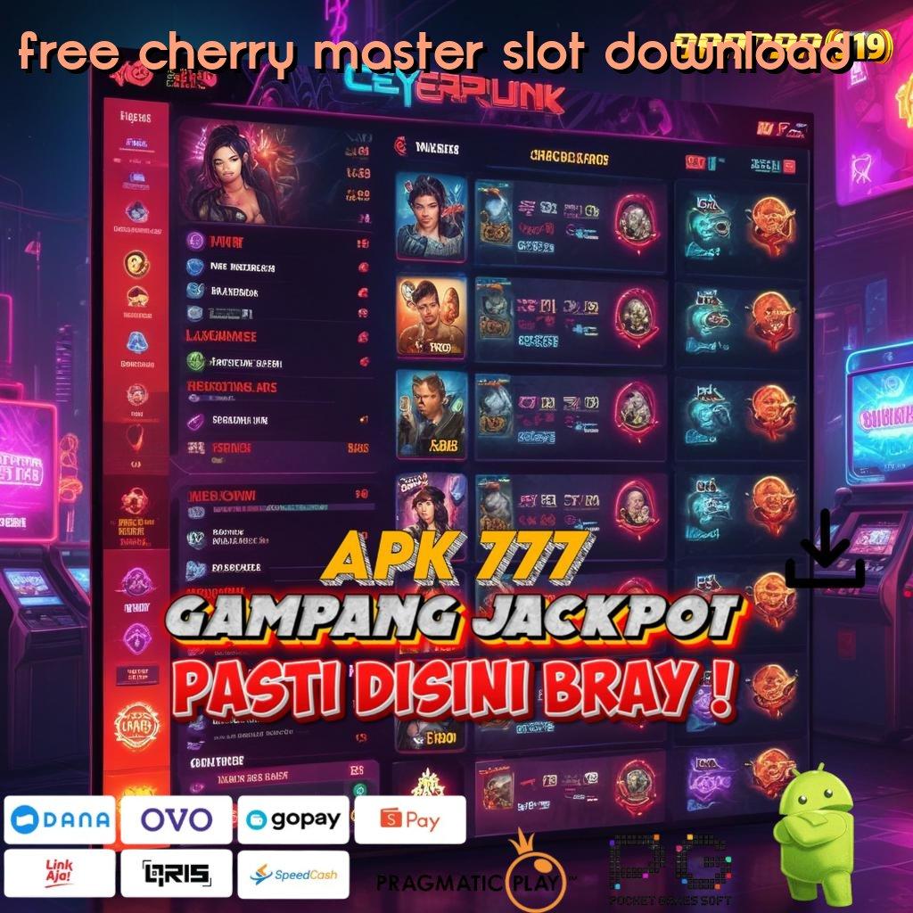 FREE CHERRY MASTER SLOT DOWNLOAD : output prestasi teruji langsung sultan