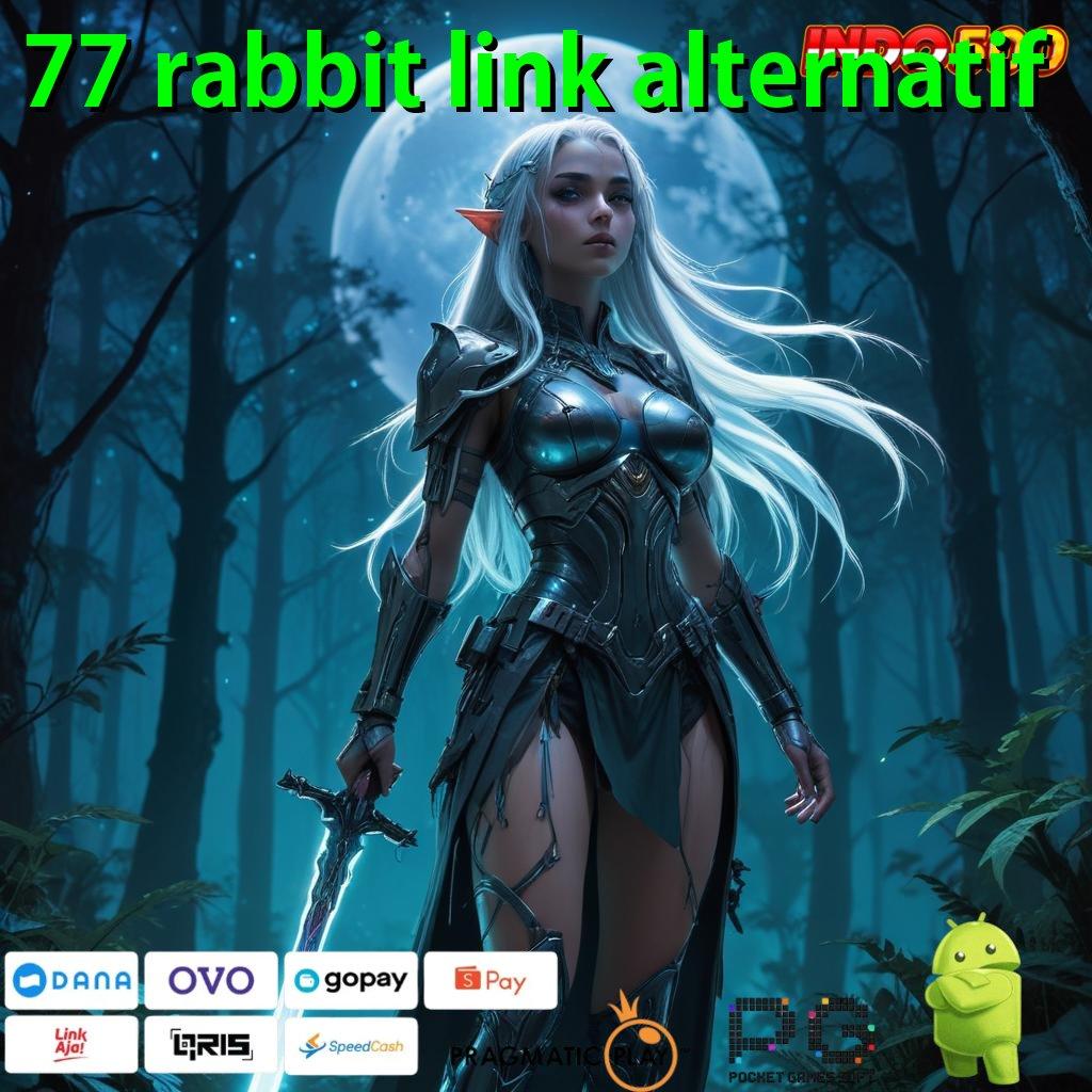 77 RABBIT LINK ALTERNATIF Slot Aplikasi Versi Spektakuler