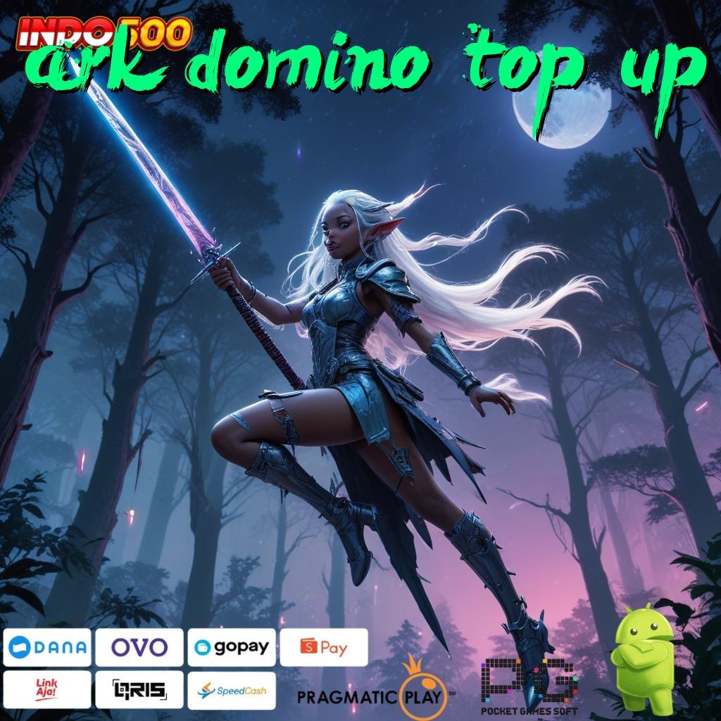 ARK DOMINO TOP UP server cepat untuk semua dengan update jackpot setiap hari