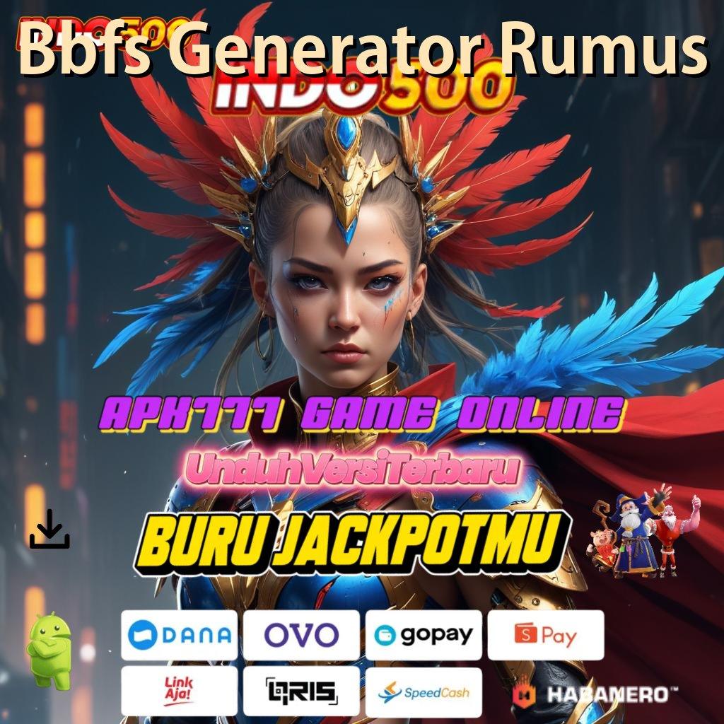 Bbfs Generator Rumus