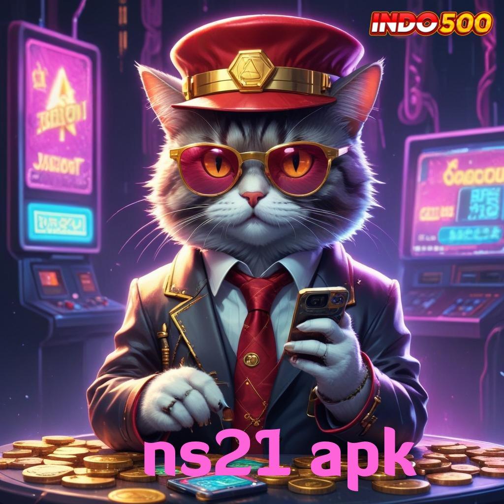 NS21 APK ➤ Versi Terbaru Android iOS RTP Titik Tolak