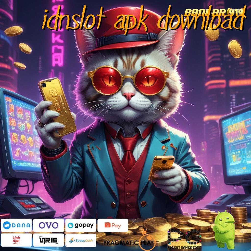 IDNSLOT APK DOWNLOAD @ Langsung Bonus Dalam Sistem Scatter Baru