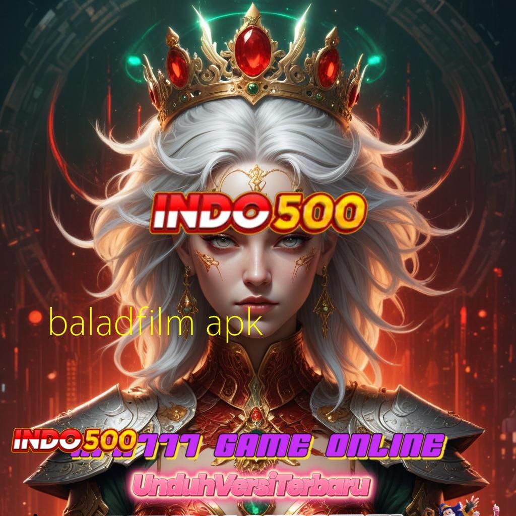 BALADFILM APK 💫 Dp Bri Idr 10 Coba Sekarang, Hasilnya Tak Akan Mengecewakan